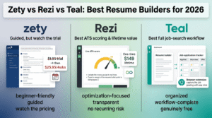 Zety vs Rezi vs Teal: Best Resume Builders in 2026